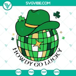 St Patrick's Day, SVG Files, Howdy Go Lucky SVG File, Disco Ball Cowboy Hat SVG 13