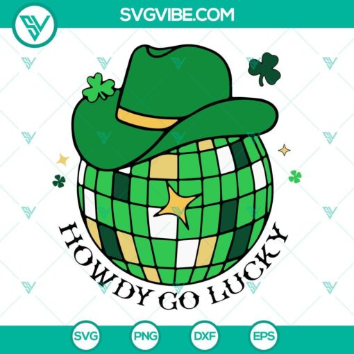 howdy go lucky svg disco ball cowboy hat svg shamrock svg western st patricks day svg png dxf eps 3 mockup