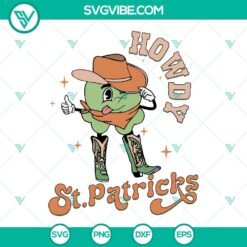 St Patrick's Day, SVG Files, Howdy St Patricks SVG Files, St Patricks Cowboy 5