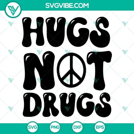 hugs not drugs svg say no to drugs svg peace sign svg drug free svg 2 mockup