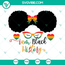 African American, Black History Month, SVG Files, I Am Black History Girl SVG 10