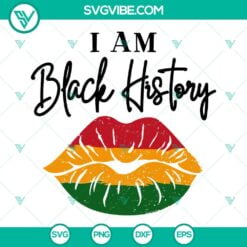 Black History Month, SVG Files, I Am Black History SVG Files, Melanin SVG 3