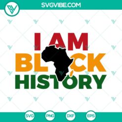 Juneteenth, SVG Files, I Am Black History SVG File, Black Power Pride SVG 24