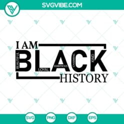 Black History Month, SVG Files, I Am Black History SVG Files, Melanin SVG 2