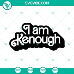 i am kenough svg bundle ken enough svg barbie and ken svg png dxf eps files 8 mockup