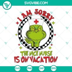 Christmas, SVG Files, I Am Sorry The Nice Nurse Is On Vacation SVG Images, 2