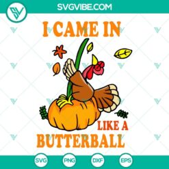 SVG Files, Thanks Giving, I Came In Like A Butterball SVG Image, Funny Turkey 6