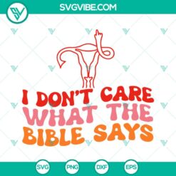 Trending, SVG Files, I Dont Care What The Bible Says SVG Images, Uterus Middle 2