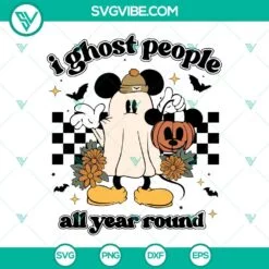 Disney, Halloween, SVG Files, I Ghost People All Year Round Mickey SVG File, 2