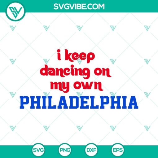 i keep dancing on my own svg philadelphia phillies svg png dxf eps cricut 6 mockup