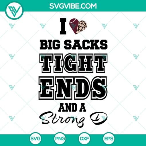 i love big sacks tight ends and a strong d svg cut files 7 mockup