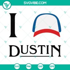 I Love Dustin SVG Download, Dustin Stranger Things SVG Download