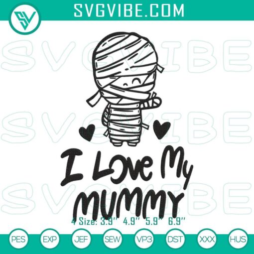 i love my mummy halloween embroidery files mockup