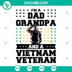 SVG Files, Veteran, I’m A Dad Grandpa And A Vietnam Veteran SVG Image, 4