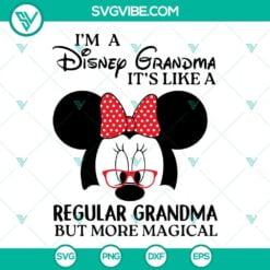 Family, Grandma, Mothers Day, SVG Files, I’m A Disney Grandma SVG Images, 5