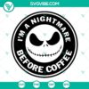 Nightmare Before Coffee SVG Bundle featuring Jack Skellington holding coffee cup, perfect for Halloween crafts and apparel designs.