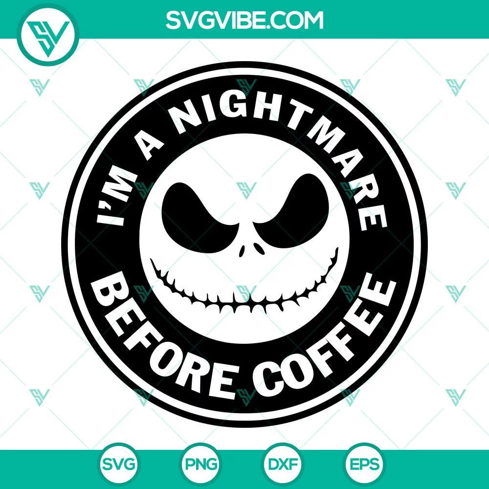 Halloween, Movies, SVG Files, I’m A Nightmare Before Coffee SVG Files Bundle, 1