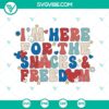 4th of July Disneyland SVG featuring "I'm Here For The Snacks And Freedom" text. Perfect for patriotic celebrations.