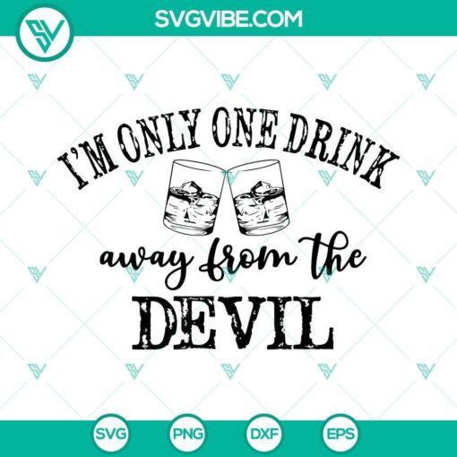 i m only one drink away from the devil svg jelly roll lyrics svg jelly roll svg jelly roll vector cricut svg png dxf eps 2 mockup