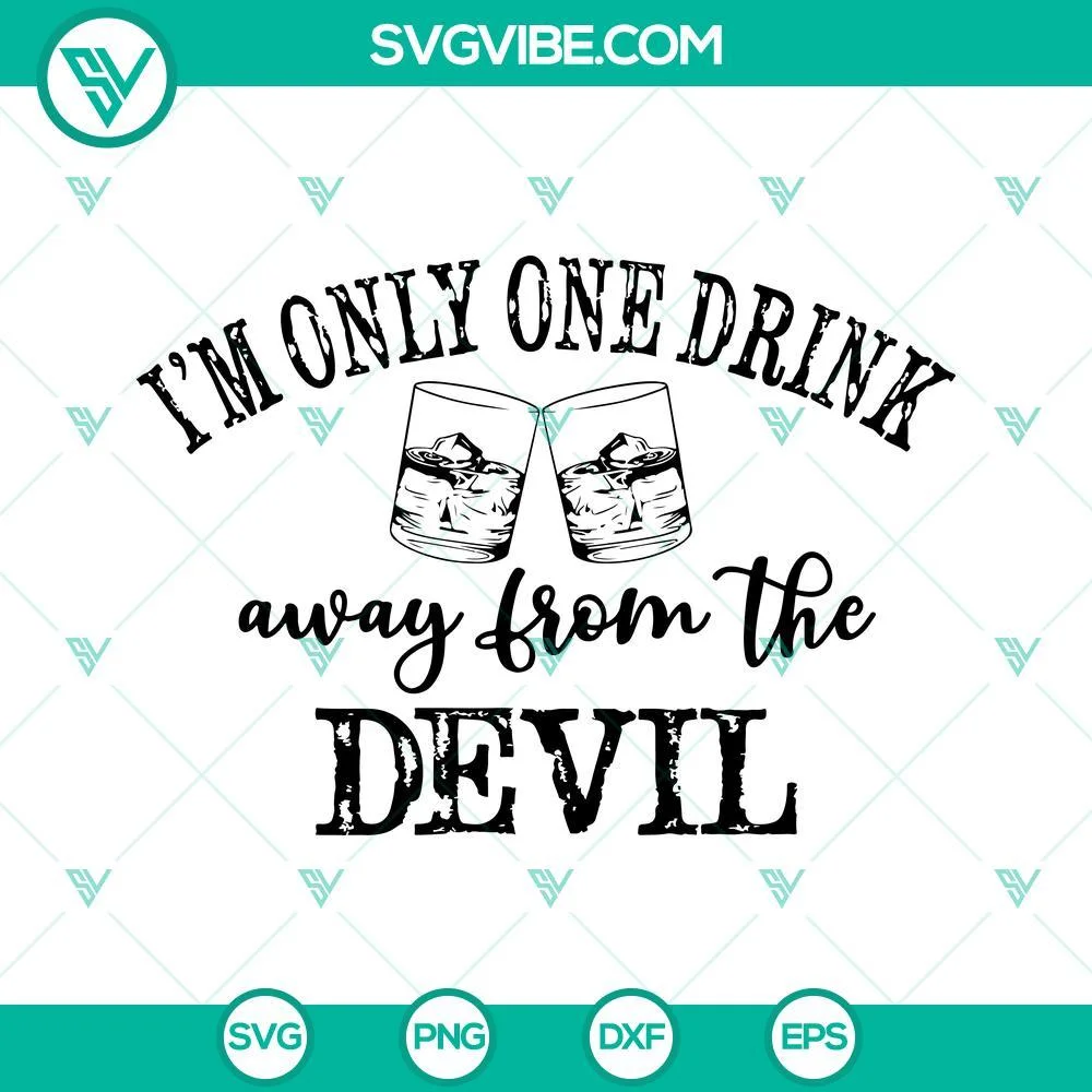 Musics, SVG Files, I’m Only One Drink Away From The Devil SVG Image, Jelly 1