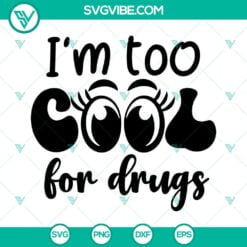 Cancer, SVG Files, I’m Too Cool For Drugs SVG File, Drug Free SVG Files, Red 2