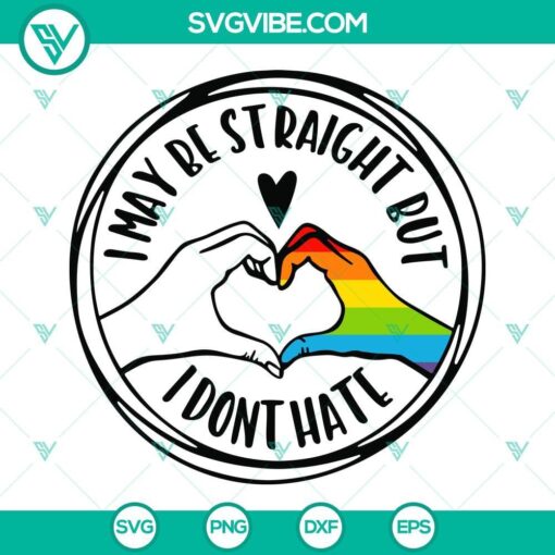 i may be straight but i don t hate svg rainbow heart hand svg lgbt quotes svg png dxf eps files 3 mockup