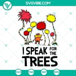 Cartoons, SVG Files, I Speak For The Trees SVG Files, The Lorax SVG Download, 1