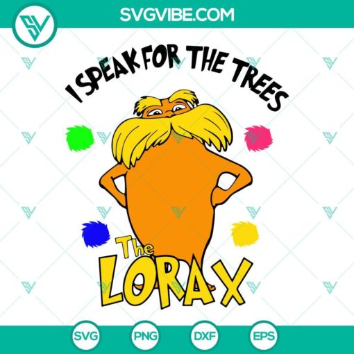 i speak for the trees the lorax svg dr seuss svg lorax svg png dxf eps cut files 4 mockup