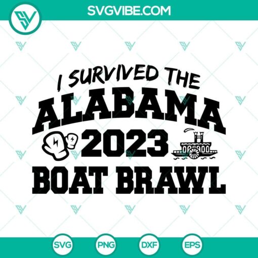 i survived the alabama boat brawl 2023 svg png dxf eps cut files 5 mockup