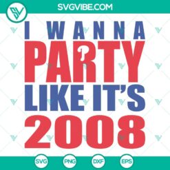 Baseball, Sports, SVG Files, I Wanna Party Like It’s 2008 SVG Image, 3