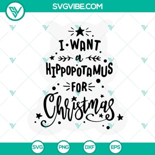 i want a hippopotamus for christmas svg hippo christmas svg png dxf eps cut files 9 mockup