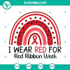 Awareness, Cancer, SVG Files, I Wear Red For Red Ribbon Week Rainbow SVG Files, 4