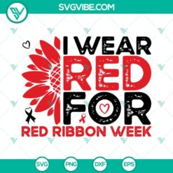 Awareness, Cancer, SVG Files, I Wear Red For Red Ribbon Week Sunflower SVG 5