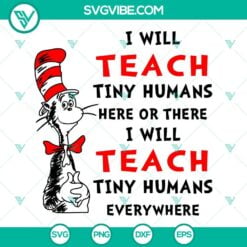 Movies, SVG Files, Teacher, I Will Teach Tiny Humans Here Or There SVG Files, I 13