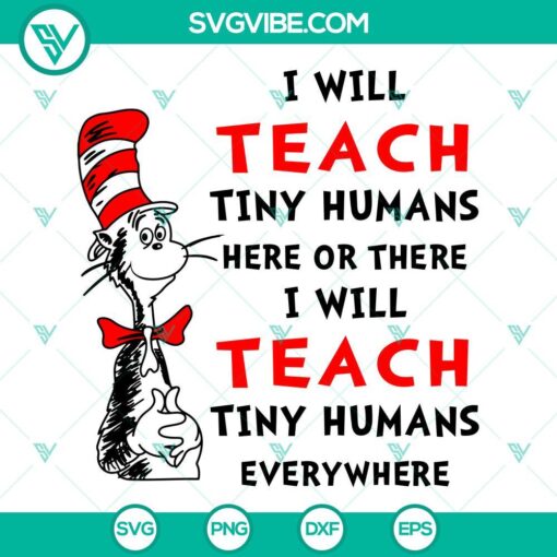 i will teach tiny humans here or there svg i will teach tiny humans everywhere svg teacher svg dr seuss quotes svg 10 mockup