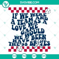 Sports, SVG Files, If We Were A Team And Love Was A Game SVG Download Bundle, 1