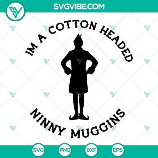 im a cotton headed ninny muggins svg elf svg funny christmas svg digital cutting file 5 mockup