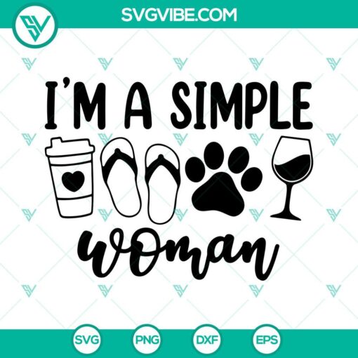 im a simple woman svg dog mom svg funny coffee and wine svg png dxf eps 4 mockup