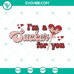 SVG Files, Valentine's Day, Im A Sucker For You SVG Image, Retro Valentine SVG 5