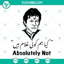 SVG Files, Trending, Imran khan Absolutely not SVG Files PNG DXF EPS Digital 2