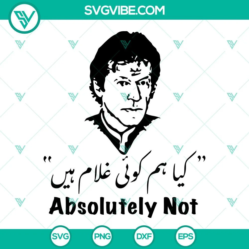 SVG Files, Trending, Imran khan Absolutely not SVG Files PNG DXF EPS Digital 1