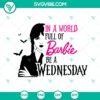 Barbie Wednesday Addams SVG design in PNG format for digital products with unique character illustration.