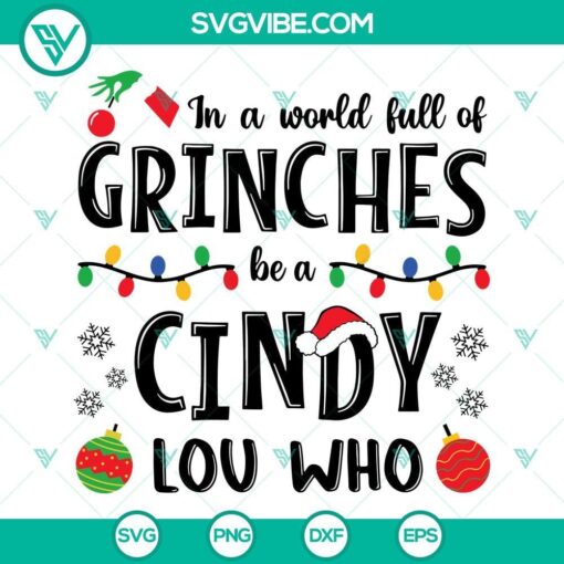 in a world full of grinches be a cindy lou who svg christmas svg funny christmas holiday shirt svg 7 mockup