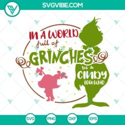 Christmas, SVG Files, In A World Full Of Grinches Be A Cindy Lou Who SVG Files, 2