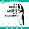 Wednesday SVG files featuring Jenna Ortega designs, perfect for digital projects. Stand out from the Monday crowd.