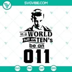 Movies, SVG Files, In A World Full Of Tens Be An Eleven SVG Download, Eleven 2