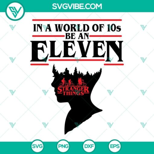 in a world full of tens be an eleven svg stranger things svg eleven stranger things svg 4 mockup