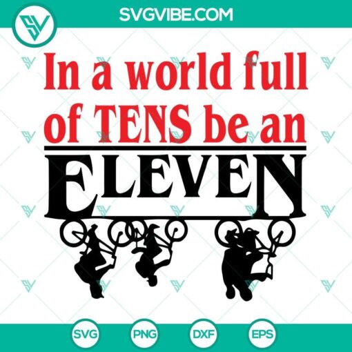 in a world full of tens be an eleven svg stranger things svg png dxf eps files 8 mockup