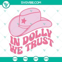 SVG Files, Trending, In Dolly We Trust SVG Images, Country Music SVG Images, 6