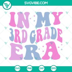 School, SVG Files, In My Teacher Era SVG Images, Back To School SVG Images, 3